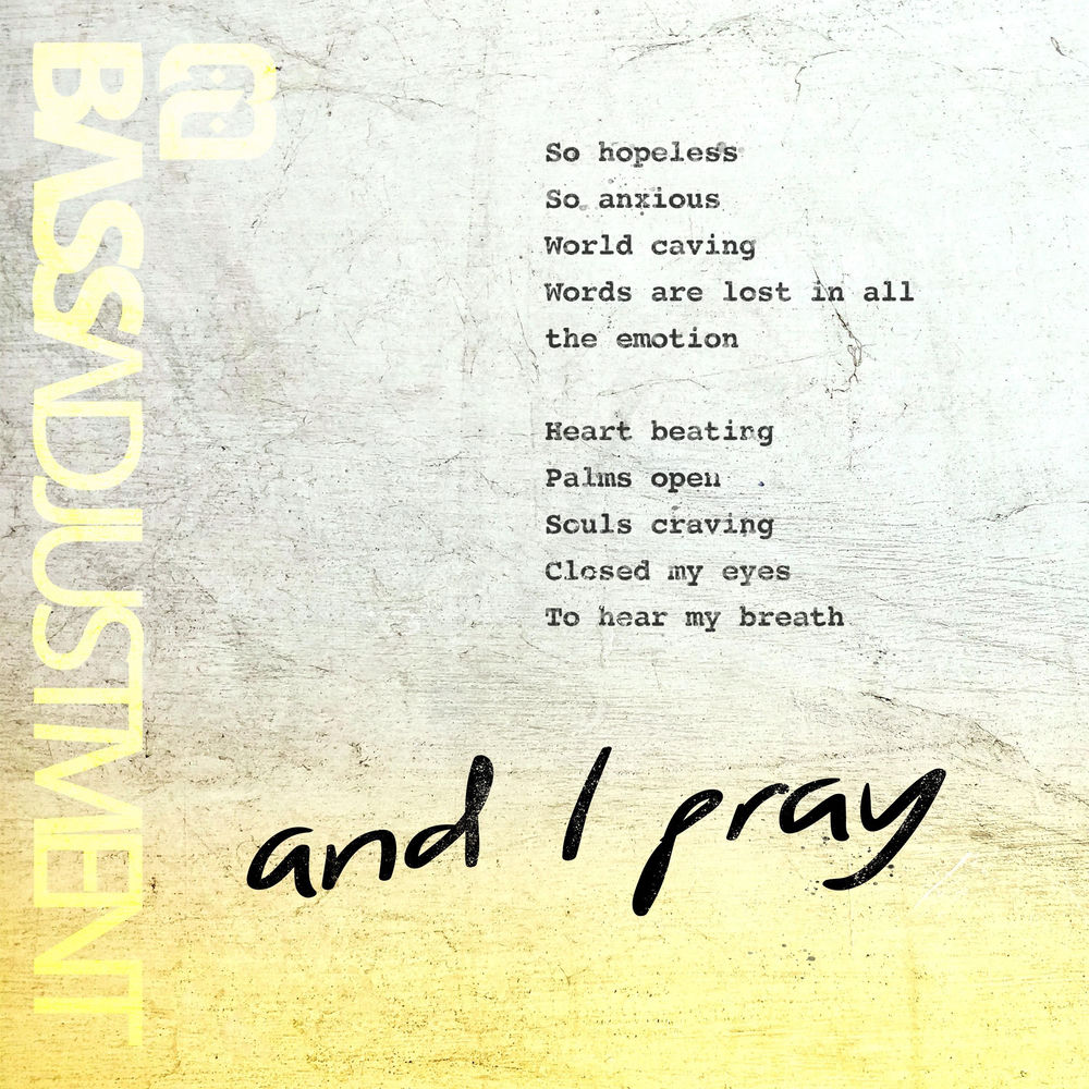 And I Pray by BASS Adjustment — cover